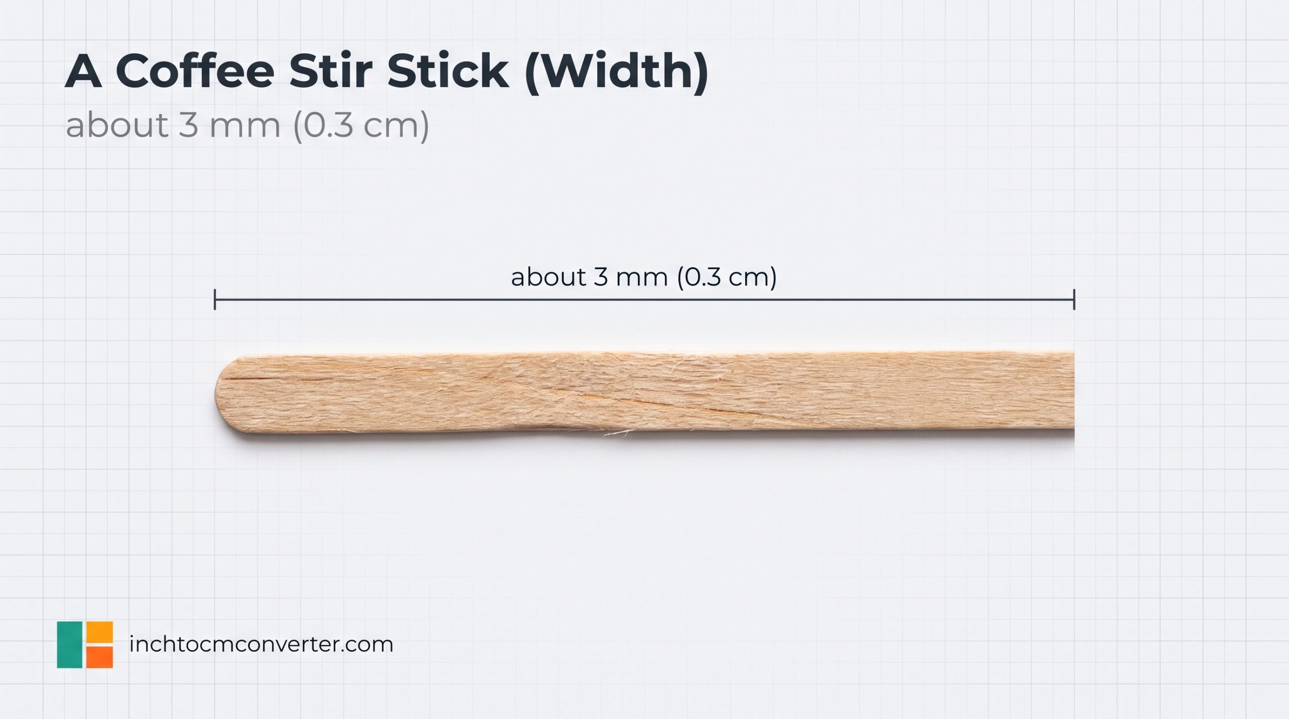 A Coffee Stir Stick (Width) - size reference with measurement A Coffee Stir Stick (Width) - size reference with measurement